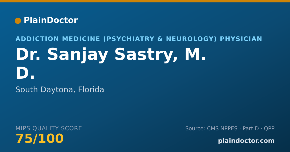 Shareable card for Sanjay Sastry, M. D. - Addiction Medicine (Psychiatry & Neurology) Physician, South Daytona, FL