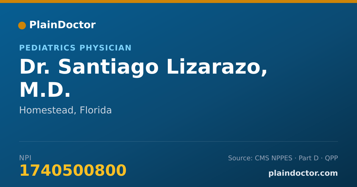Shareable card for Santiago Lizarazo, M.D. - Pediatrics Physician, Homestead, FL