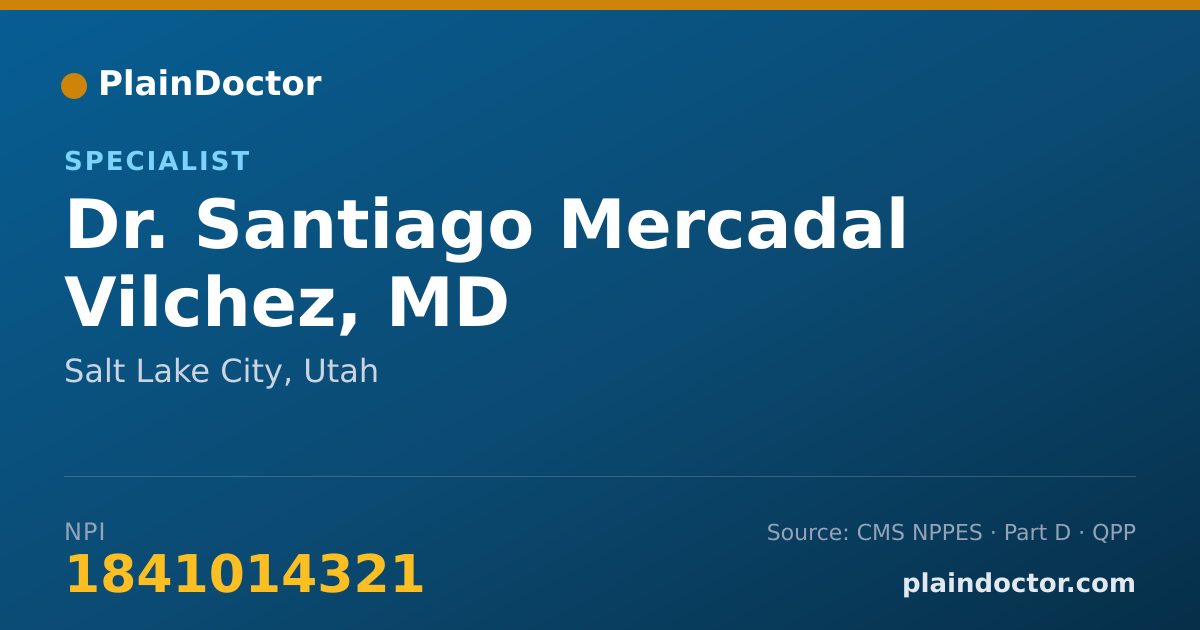 Shareable card for Santiago Mercadal Vilchez, MD - Specialist, Salt Lake City, UT