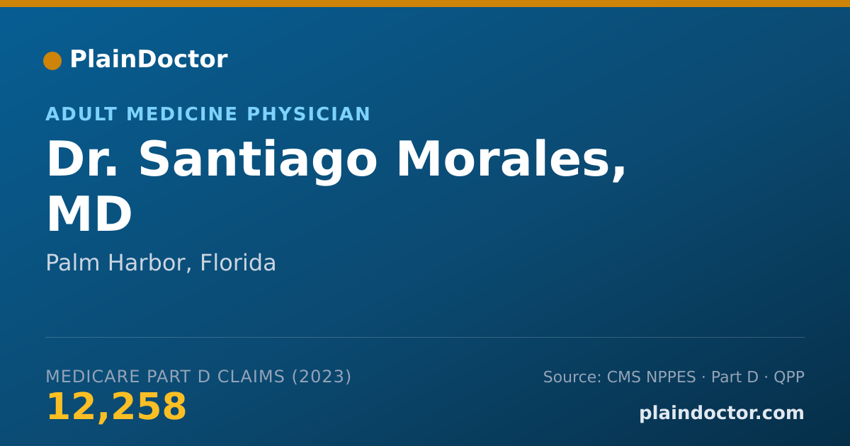 Shareable card for Santiago Morales, MD - Adult Medicine Physician, Palm Harbor, FL
