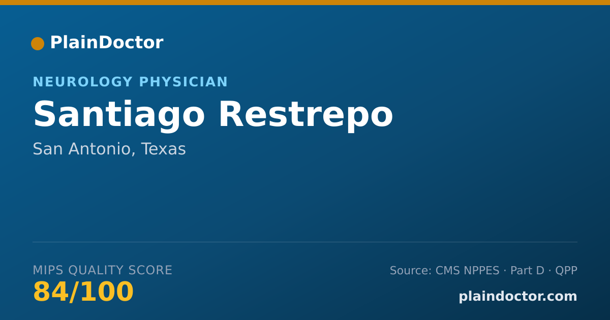 Shareable card for Santiago Restrepo - Neurology Physician, San Antonio, TX