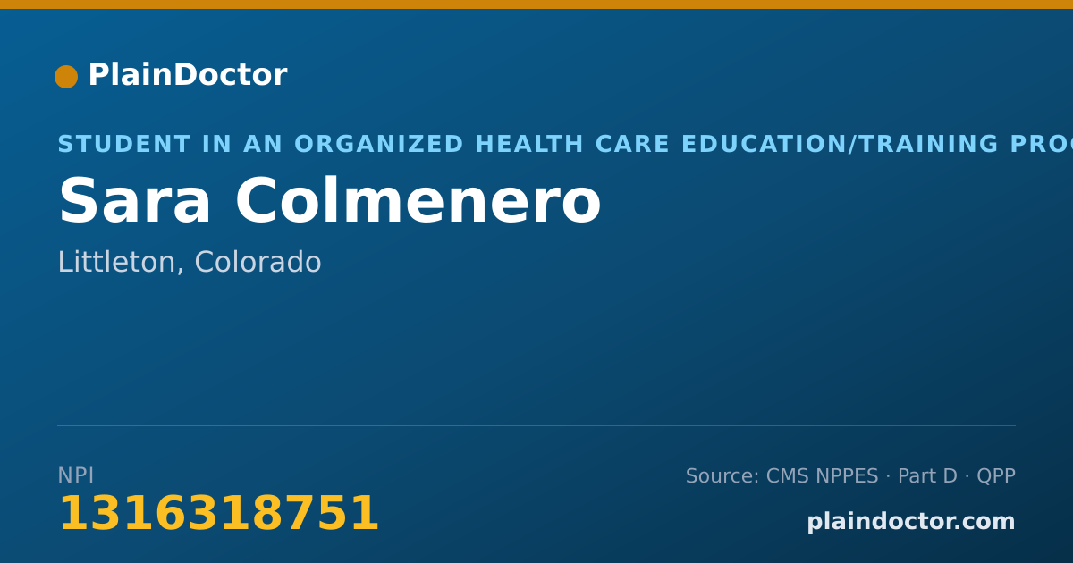 Shareable card for Sara Colmenero - Student in an Organized Health Care Education/Training Program, Littleton, CO