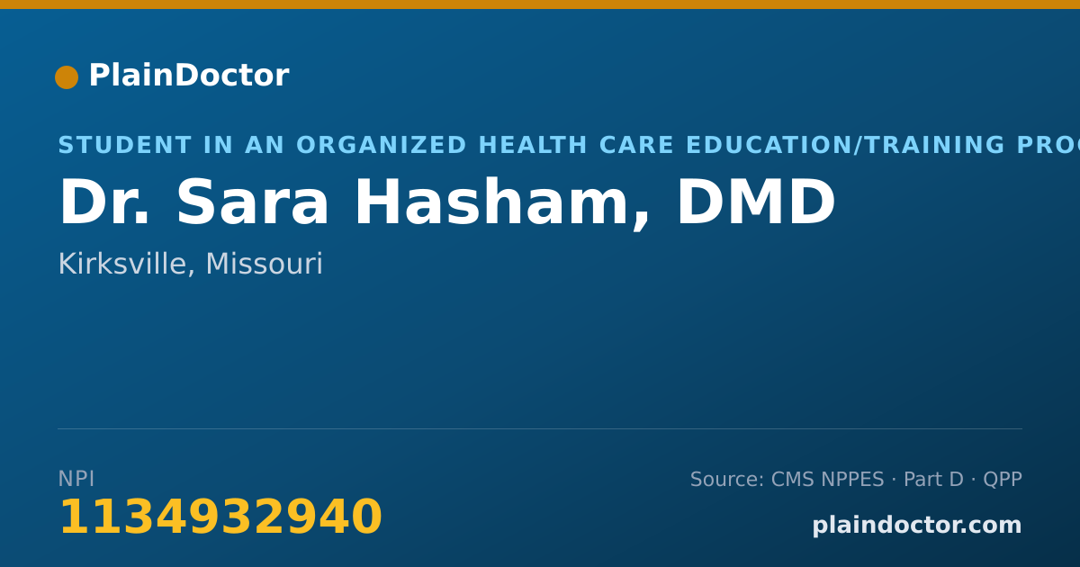 Shareable card for Sara Hasham, DMD - Student in an Organized Health Care Education/Training Program, Kirksville, MO