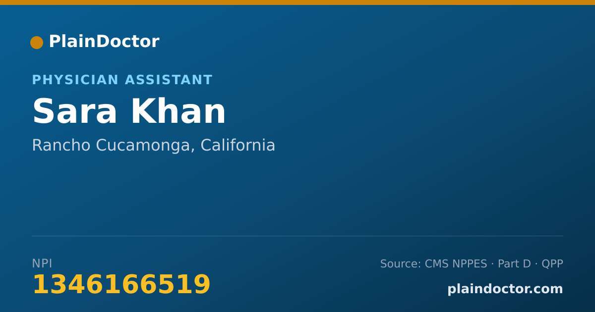 Shareable card for Sara Khan - Physician Assistant, Rancho Cucamonga, CA