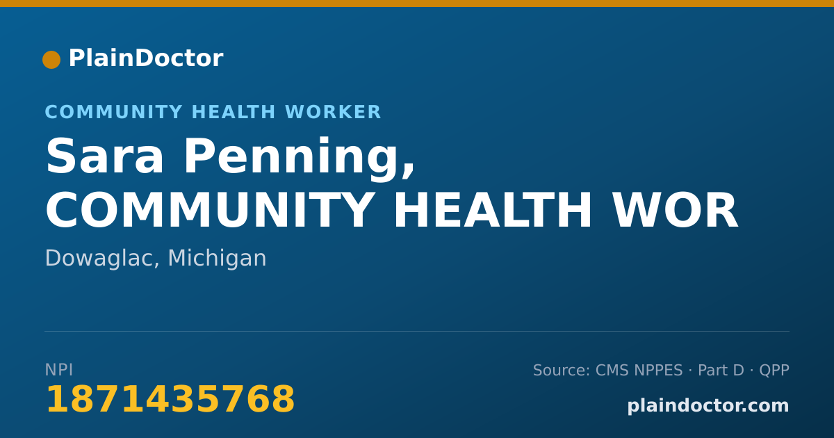 Shareable card for Sara Penning, COMMUNITY HEALTH WOR - Community Health Worker, Dowaglac, MI