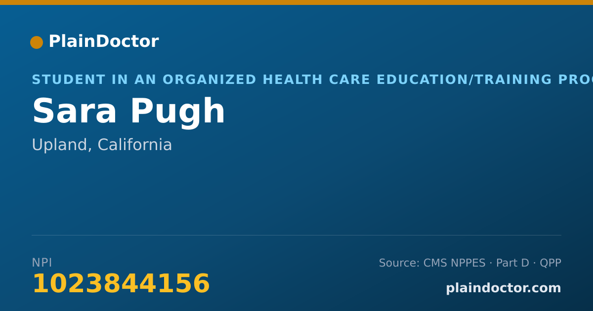 Shareable card for Sara Pugh - Student in an Organized Health Care Education/Training Program, Upland, CA