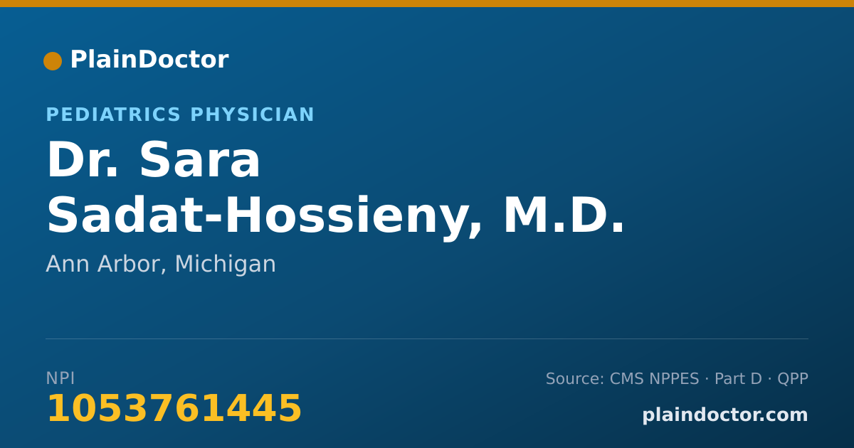 Shareable card for Sara Sadat-Hossieny, M.D. - Pediatrics Physician, Ann Arbor, MI