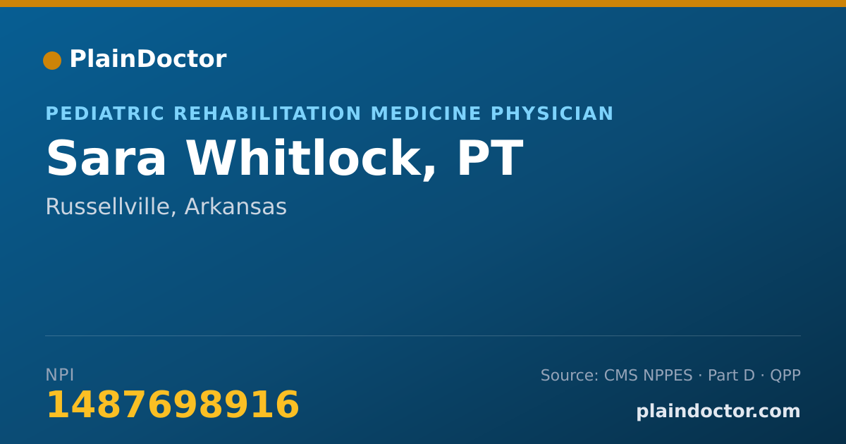 Shareable card for Sara Whitlock, PT - Pediatric Rehabilitation Medicine Physician, Russellville, AR