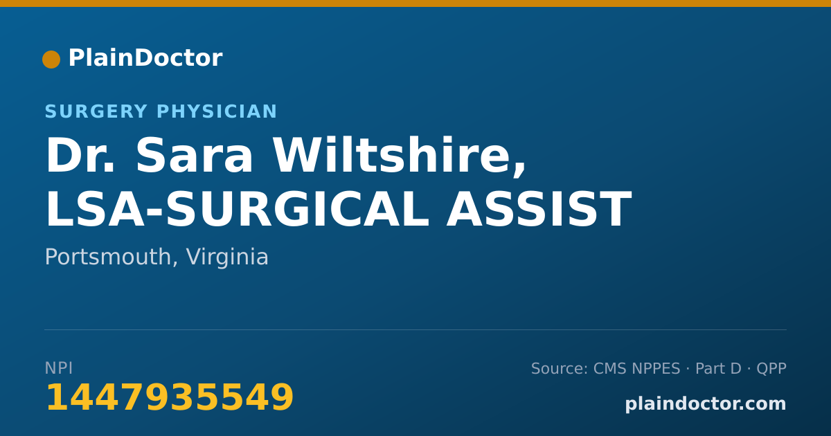 Shareable card for Sara Wiltshire, LSA-SURGICAL ASSIST - Surgery Physician, Portsmouth, VA