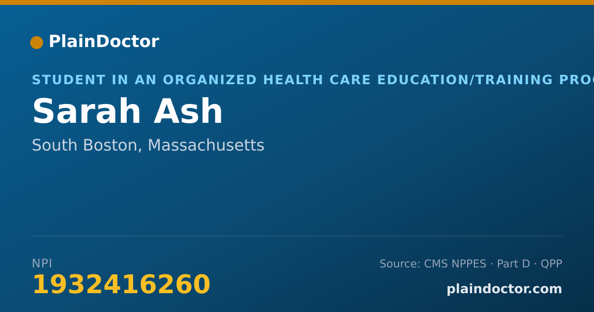 Shareable card for Sarah Ash - Student in an Organized Health Care Education/Training Program, South Boston, MA