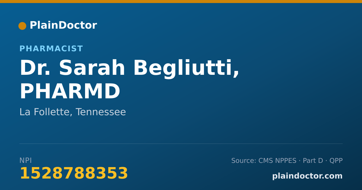 Shareable card for Sarah Begliutti, PHARMD - Pharmacist, La Follette, TN