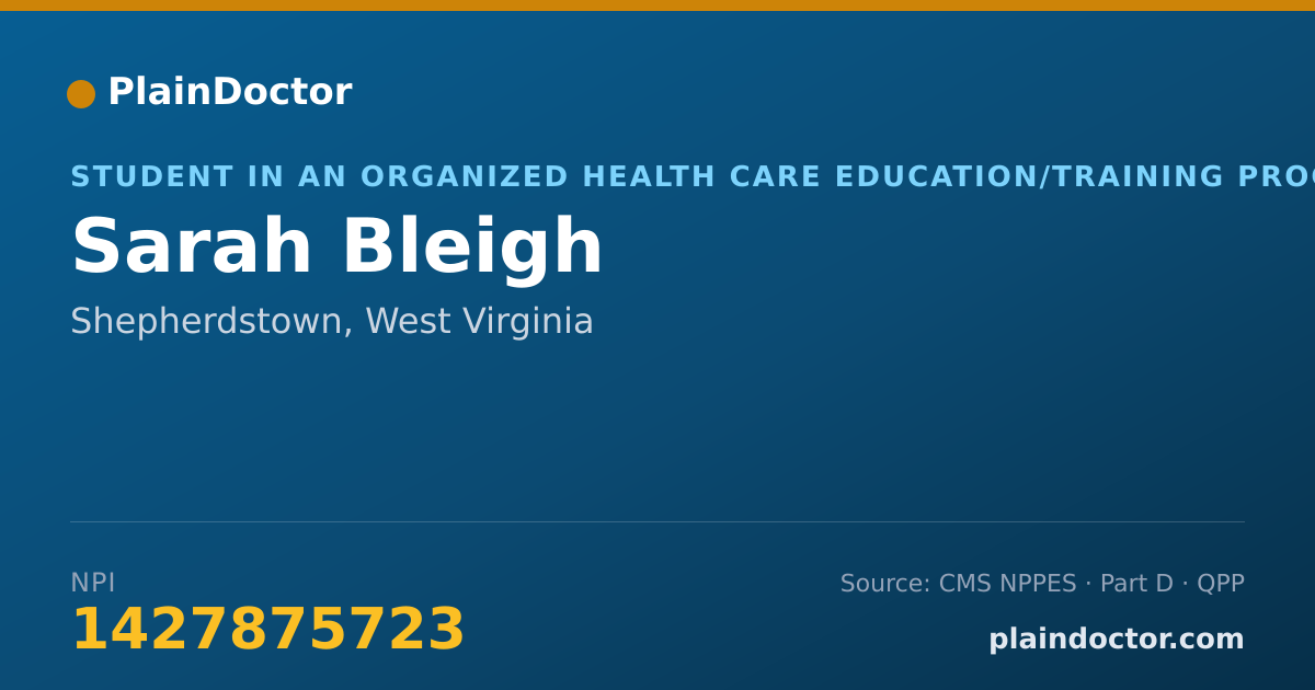 Shareable card for Sarah Bleigh - Student in an Organized Health Care Education/Training Program, Shepherdstown, WV