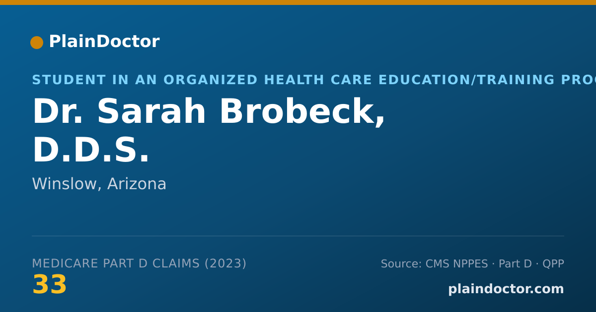 Shareable card for Sarah Brobeck, D.D.S. - Student in an Organized Health Care Education/Training Program, Winslow, AZ