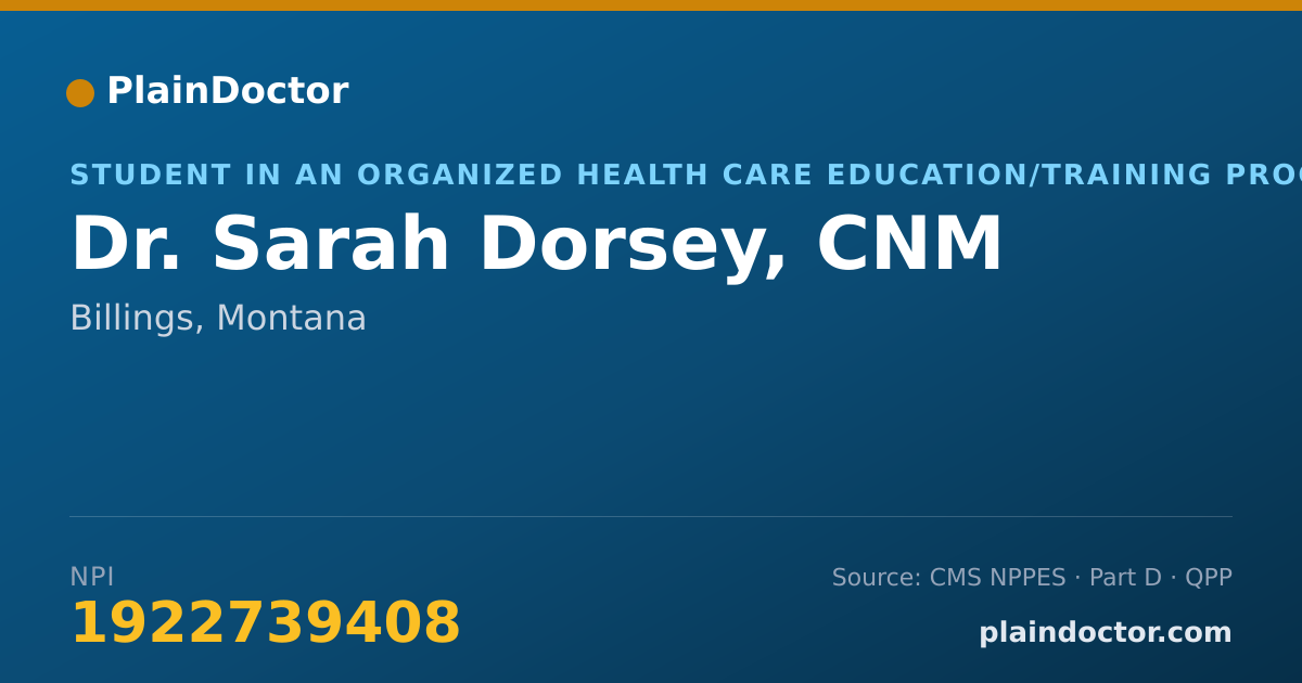 Shareable card for Sarah Dorsey, CNM - Student in an Organized Health Care Education/Training Program, Billings, MT