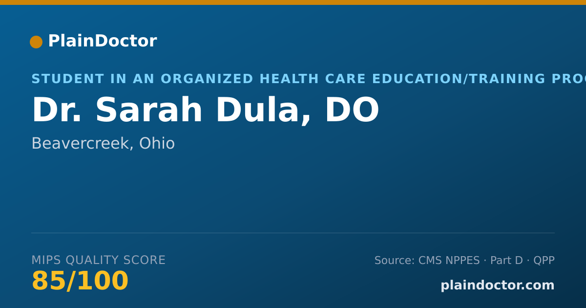 Shareable card for Sarah Dula, DO - Student in an Organized Health Care Education/Training Program, Beavercreek, OH
