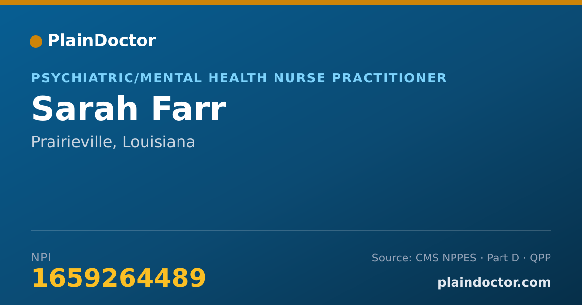 Shareable card for Sarah Farr - Psychiatric/Mental Health Nurse Practitioner, Prairieville, LA