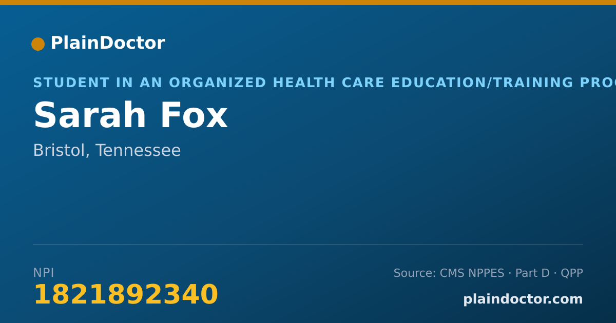 Shareable card for Sarah Fox - Student in an Organized Health Care Education/Training Program, Bristol, TN