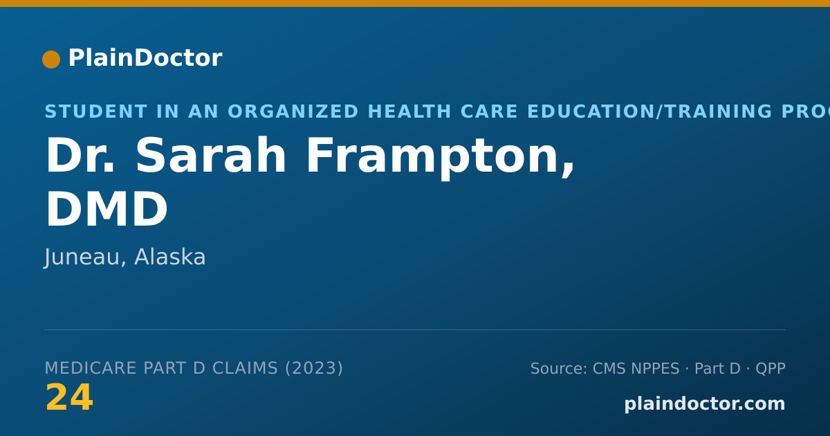 Shareable card for Sarah Frampton, DMD - Student in an Organized Health Care Education/Training Program, Juneau, AK