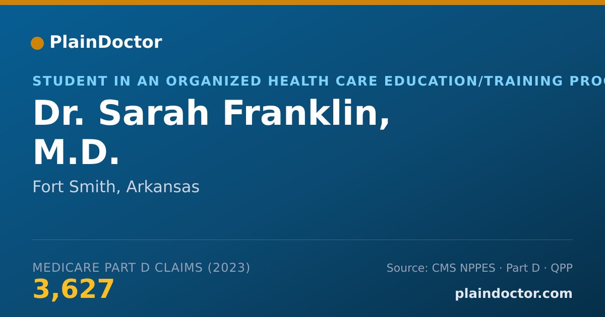 Shareable card for Sarah Franklin, M.D. - Student in an Organized Health Care Education/Training Program, Fort Smith, AR