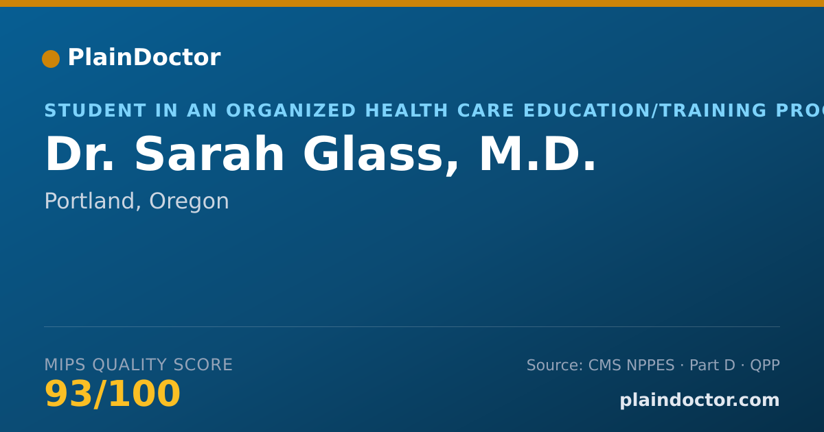 Shareable card for Sarah Glass, M.D. - Student in an Organized Health Care Education/Training Program, Portland, OR