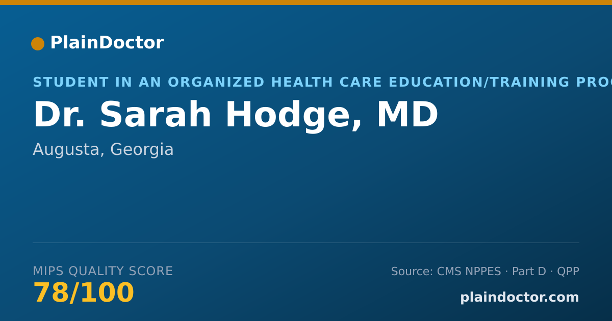 Shareable card for Sarah Hodge, MD - Student in an Organized Health Care Education/Training Program, Augusta, GA