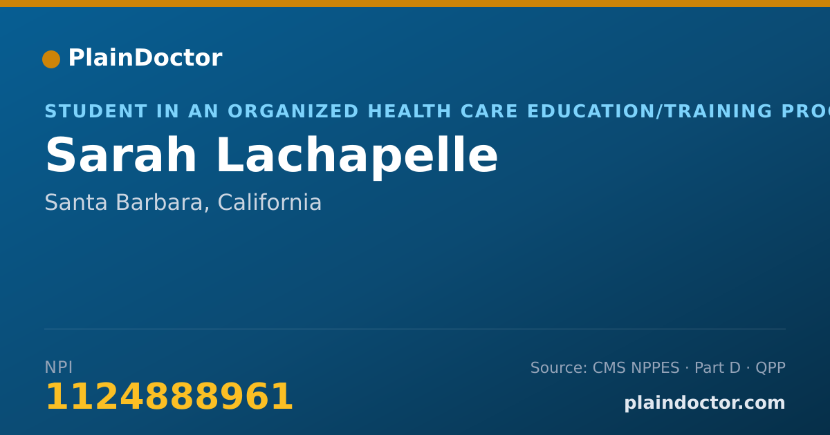 Shareable card for Sarah Lachapelle - Student in an Organized Health Care Education/Training Program, Santa Barbara, CA