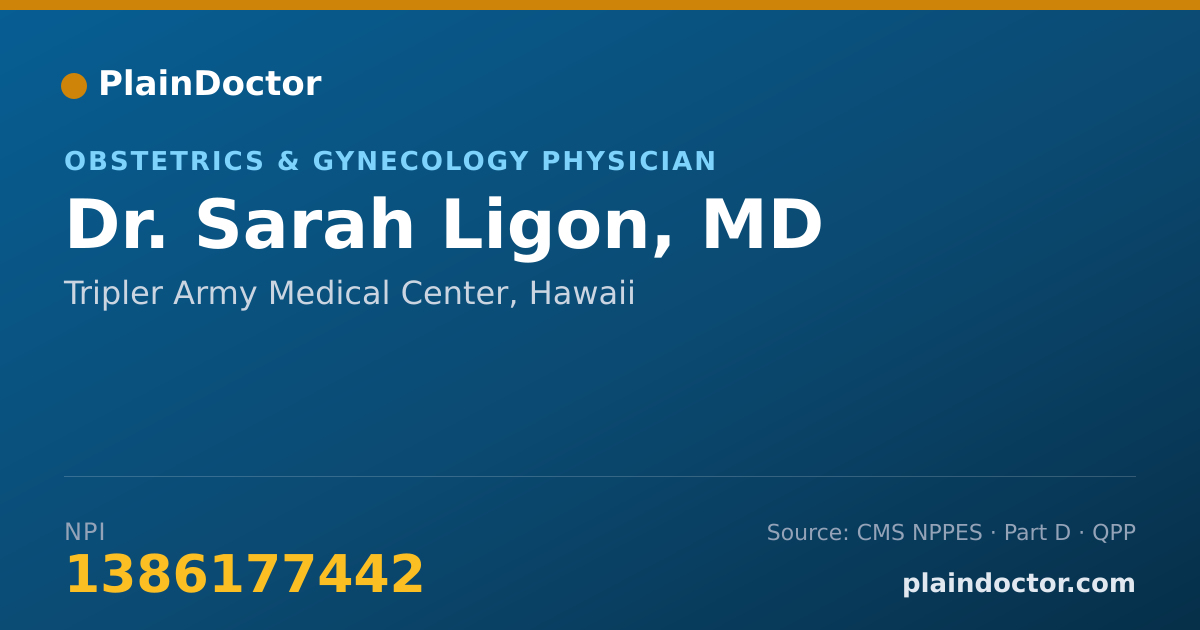 Shareable card for Sarah Ligon, MD - Obstetrics & Gynecology Physician, Tripler Army Medical Center, HI
