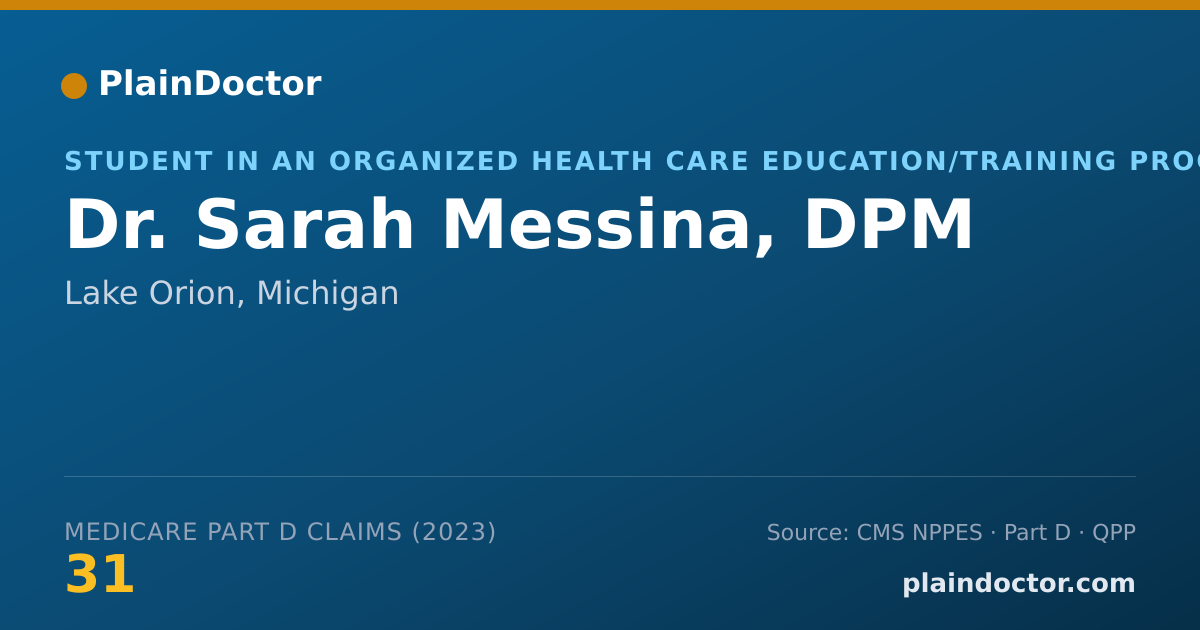 Shareable card for Sarah Messina, DPM - Student in an Organized Health Care Education/Training Program, Lake Orion, MI