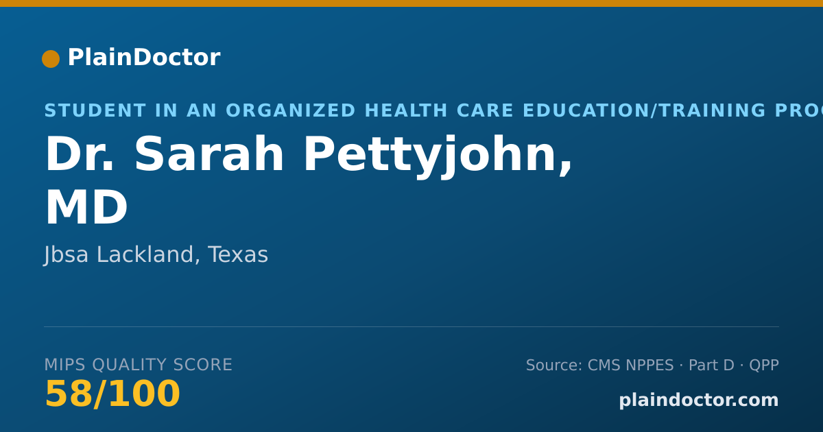 Shareable card for Sarah Pettyjohn, MD - Student in an Organized Health Care Education/Training Program, Jbsa Lackland, TX