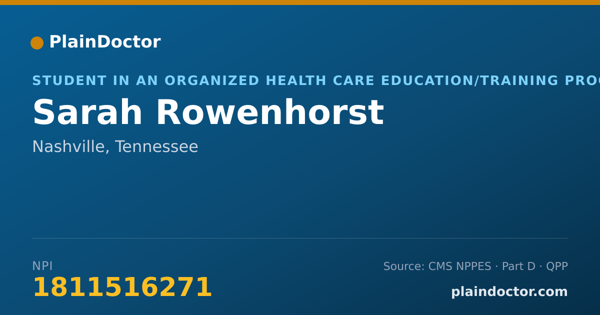 Shareable card for Sarah Rowenhorst - Student in an Organized Health Care Education/Training Program, Nashville, TN
