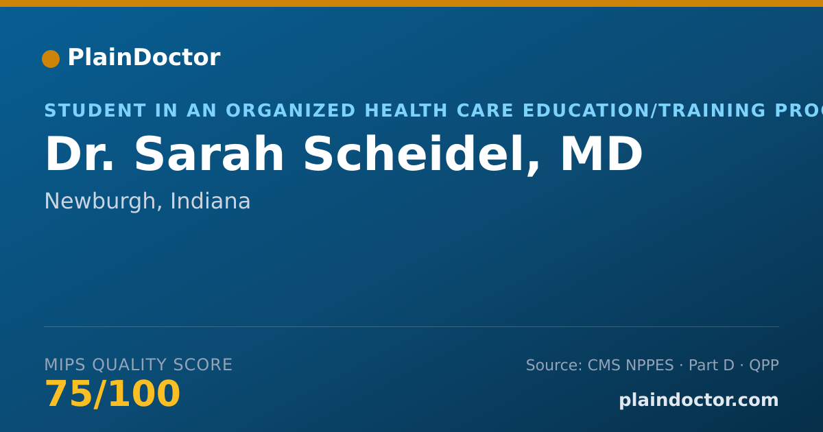 Shareable card for Sarah Scheidel, MD - Student in an Organized Health Care Education/Training Program, Newburgh, IN