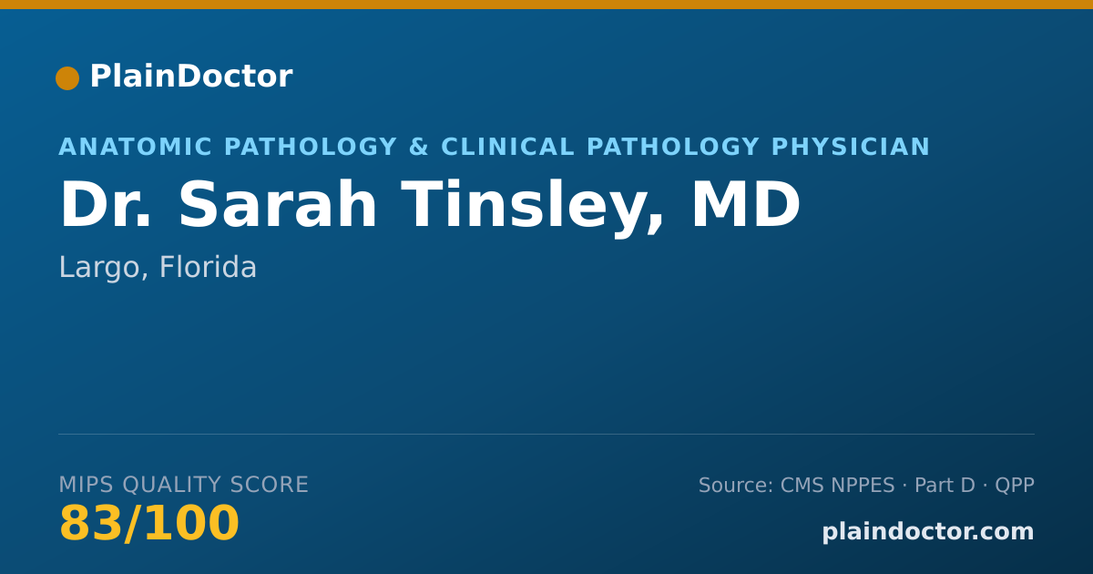 Shareable card for Sarah Tinsley, MD - Anatomic Pathology & Clinical Pathology Physician, Largo, FL