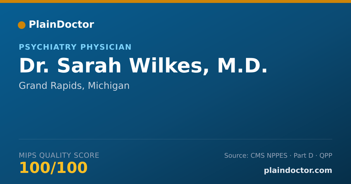 Shareable card for Sarah Wilkes, M.D. - Psychiatry Physician, Grand Rapids, MI