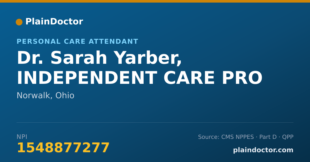 Shareable card for Sarah Yarber, INDEPENDENT CARE PRO - Personal Care Attendant, Norwalk, OH