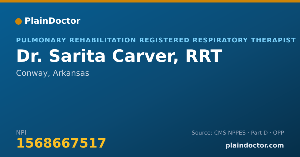 Shareable card for Sarita Carver, RRT - Pulmonary Rehabilitation Registered Respiratory Therapist, Conway, AR