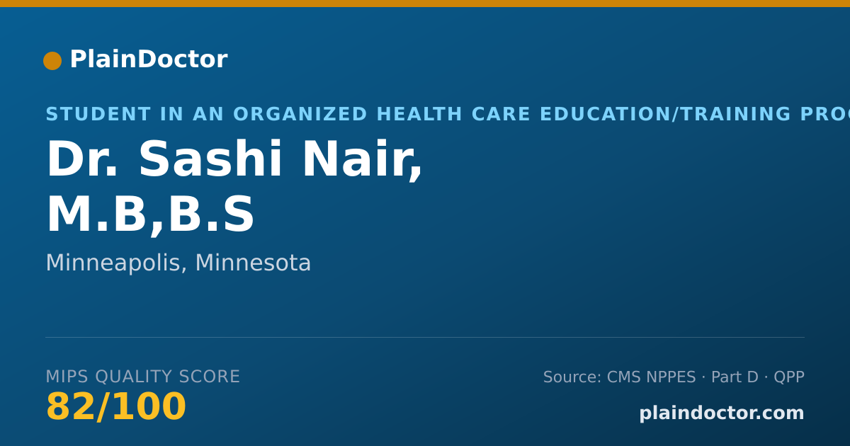 Shareable card for Sashi Nair, M.B,B.S - Student in an Organized Health Care Education/Training Program, Minneapolis, MN