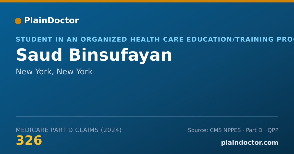 Shareable card for Saud Binsufayan - Student in an Organized Health Care Education/Training Program, New York, NY