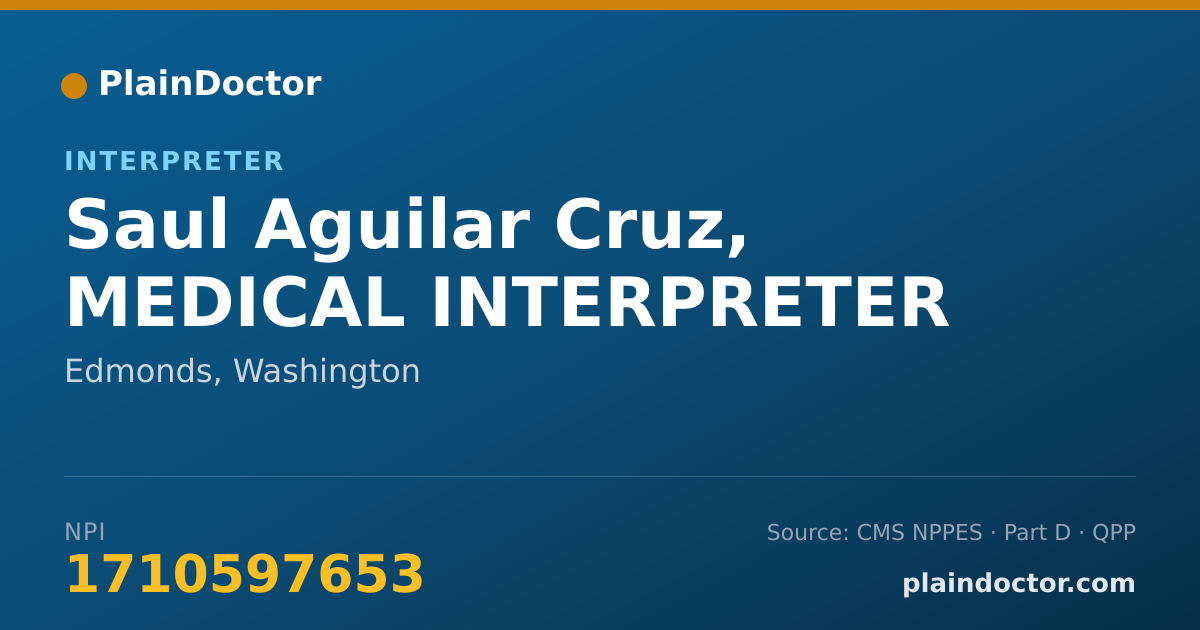 Shareable card for Saul Aguilar Cruz, MEDICAL INTERPRETER - Interpreter, Edmonds, WA