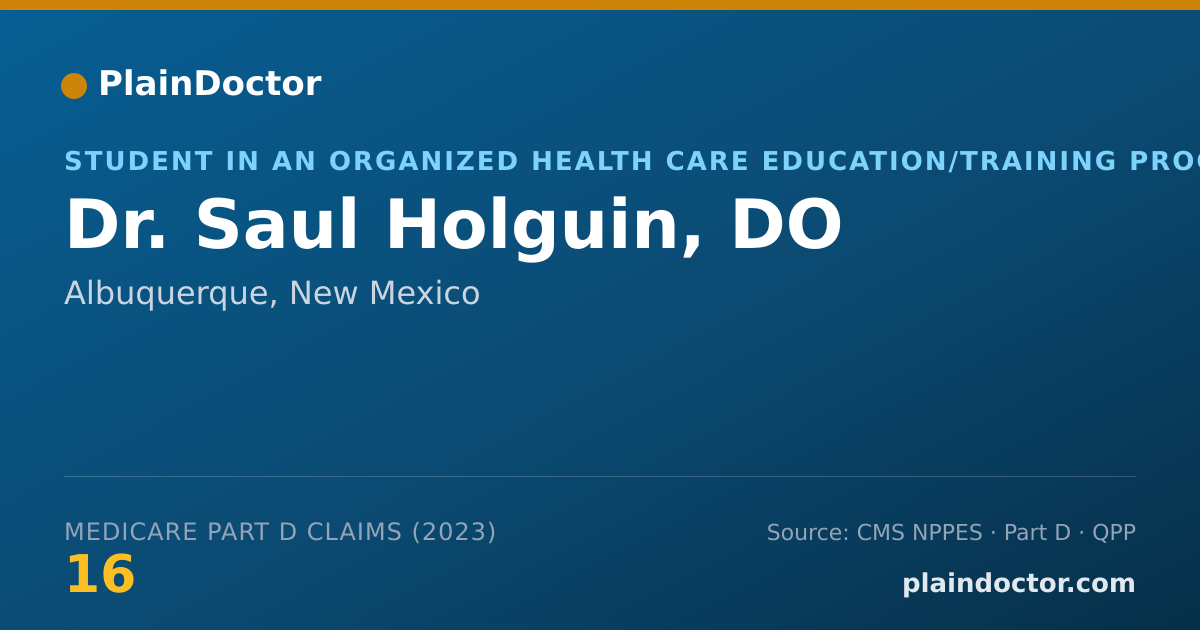 Shareable card for Saul Holguin, DO - Student in an Organized Health Care Education/Training Program, Albuquerque, NM