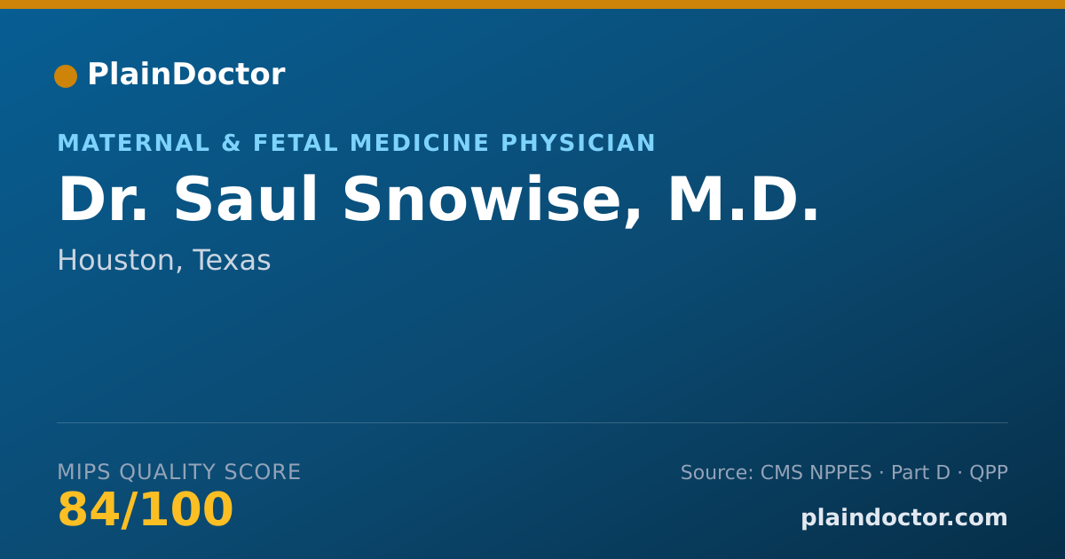 Shareable card for Saul Snowise, M.D. - Maternal & Fetal Medicine Physician, Houston, TX