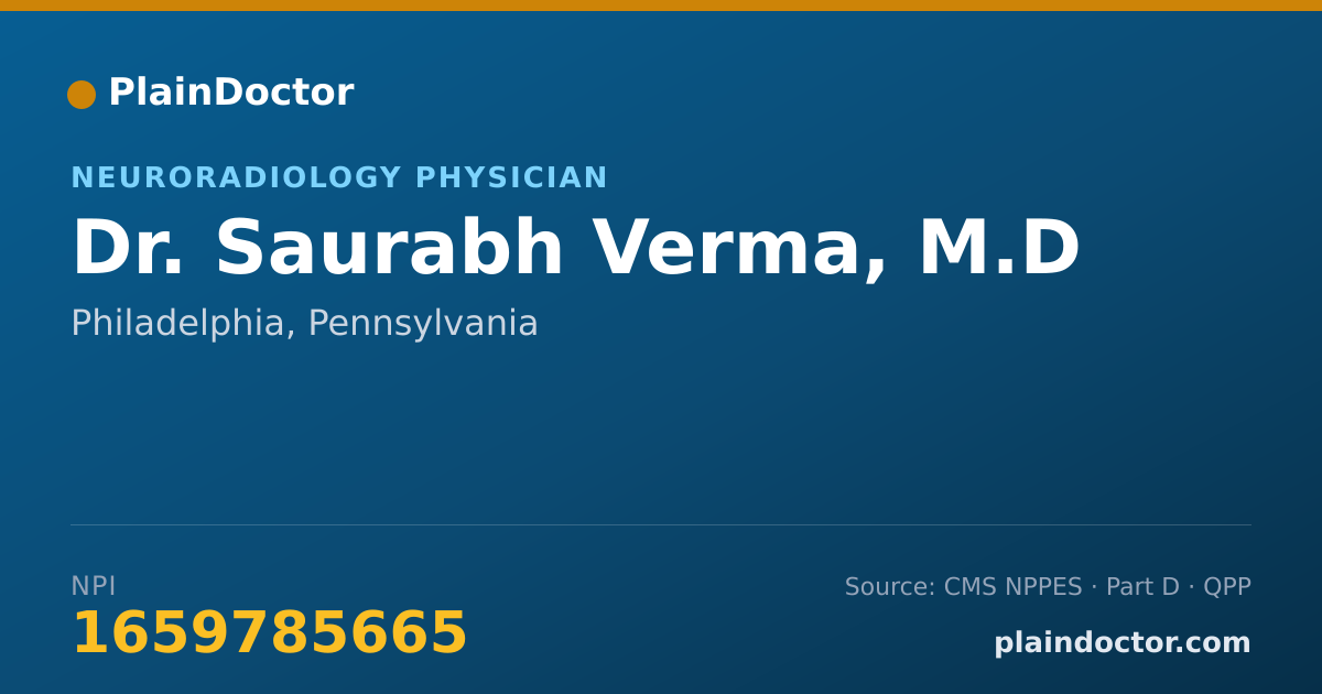 Shareable card for Saurabh Verma, M.D - Neuroradiology Physician, Philadelphia, PA