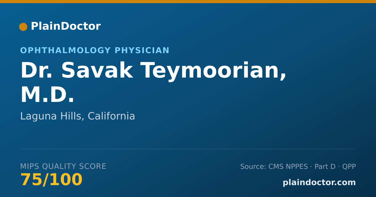 Shareable card for Savak Teymoorian, M.D. - Ophthalmology Physician, Laguna Hills, CA
