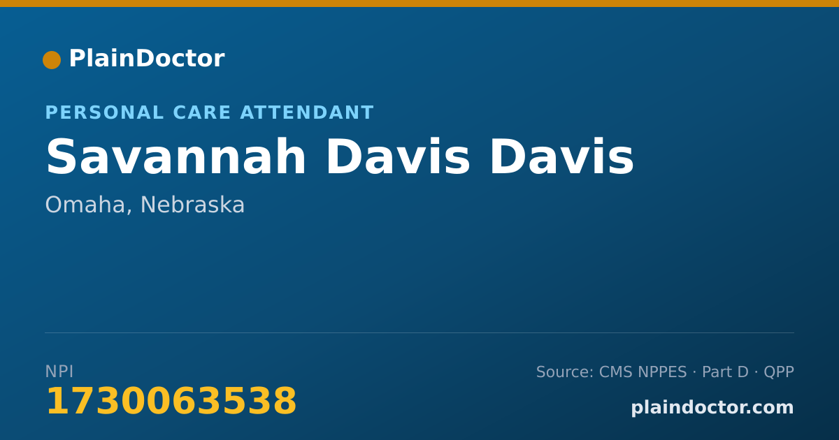 Shareable card for Savannah Davis Davis - Personal Care Attendant, Omaha, NE