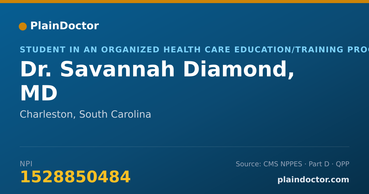 Shareable card for Savannah Diamond, MD - Student in an Organized Health Care Education/Training Program, Charleston, SC