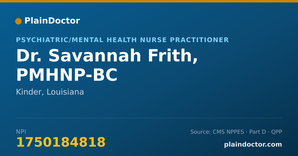 Shareable card for Savannah Frith, PMHNP-BC - Psychiatric/Mental Health Nurse Practitioner, Kinder, LA