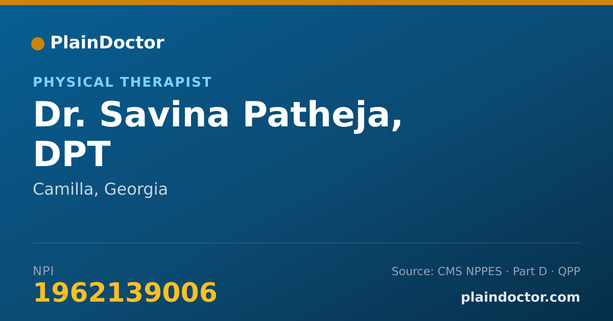 Shareable card for Savina Patheja, DPT - Physical Therapist, Camilla, GA