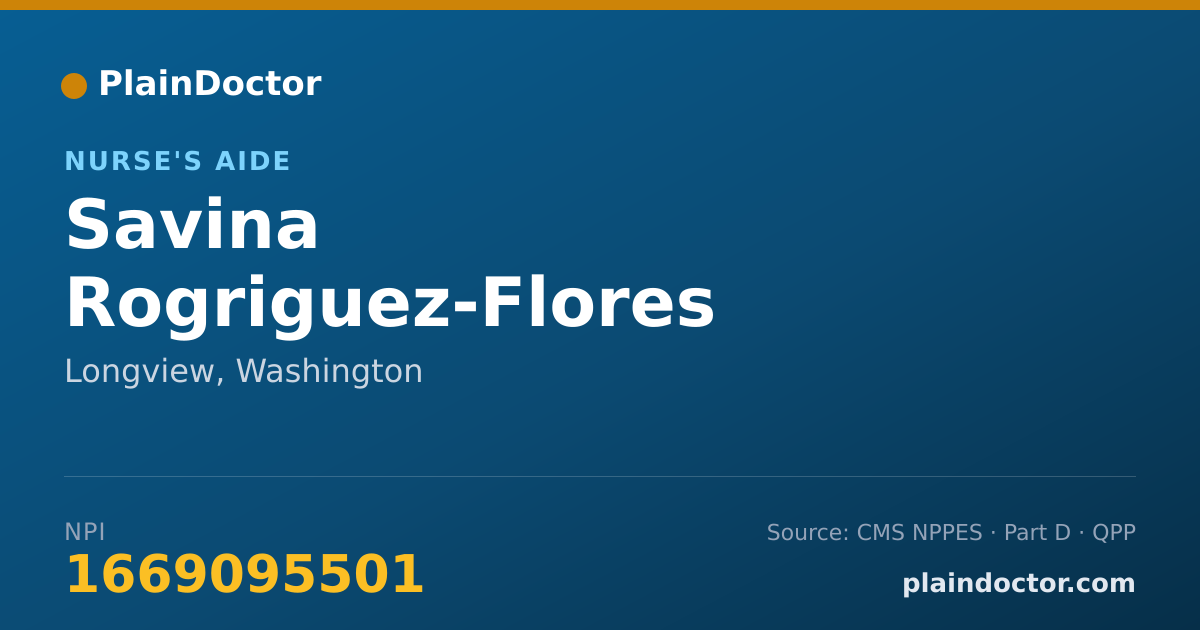 Shareable card for Savina Rogriguez-Flores - Nurse's Aide, Longview, WA