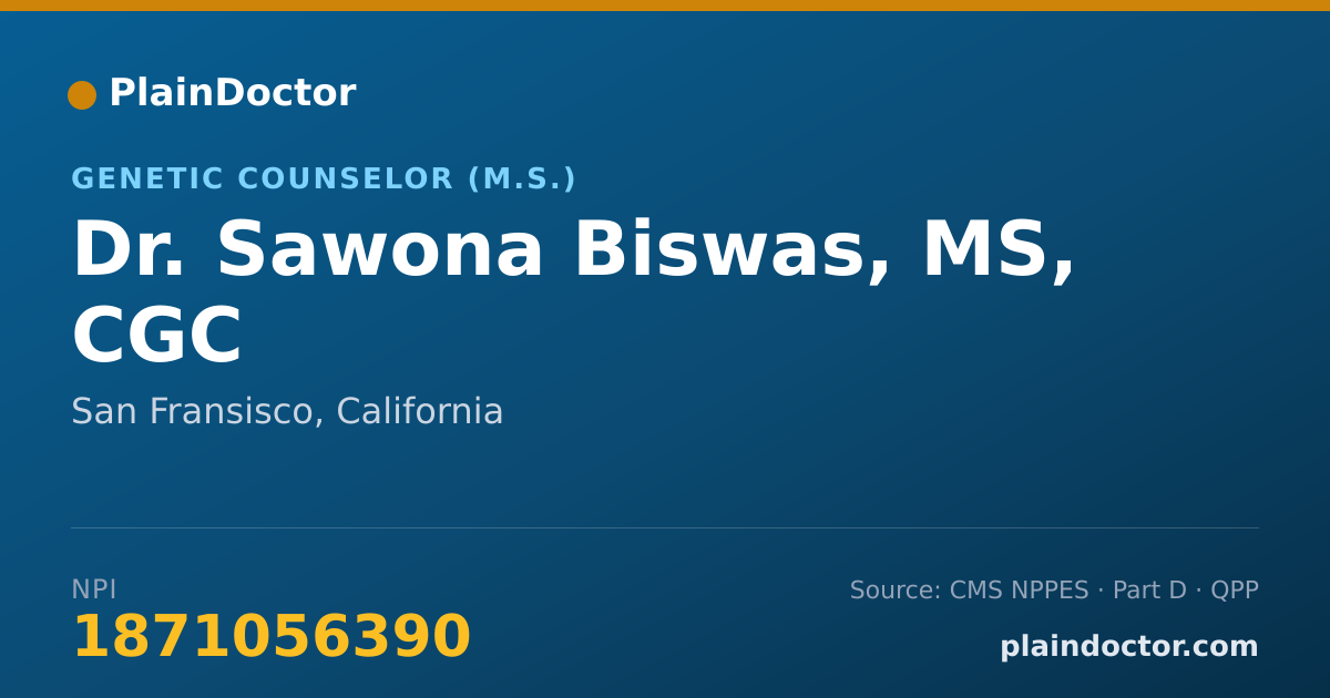 Shareable card for Sawona Biswas, MS, CGC - Genetic Counselor (M.S.), San Fransisco, CA