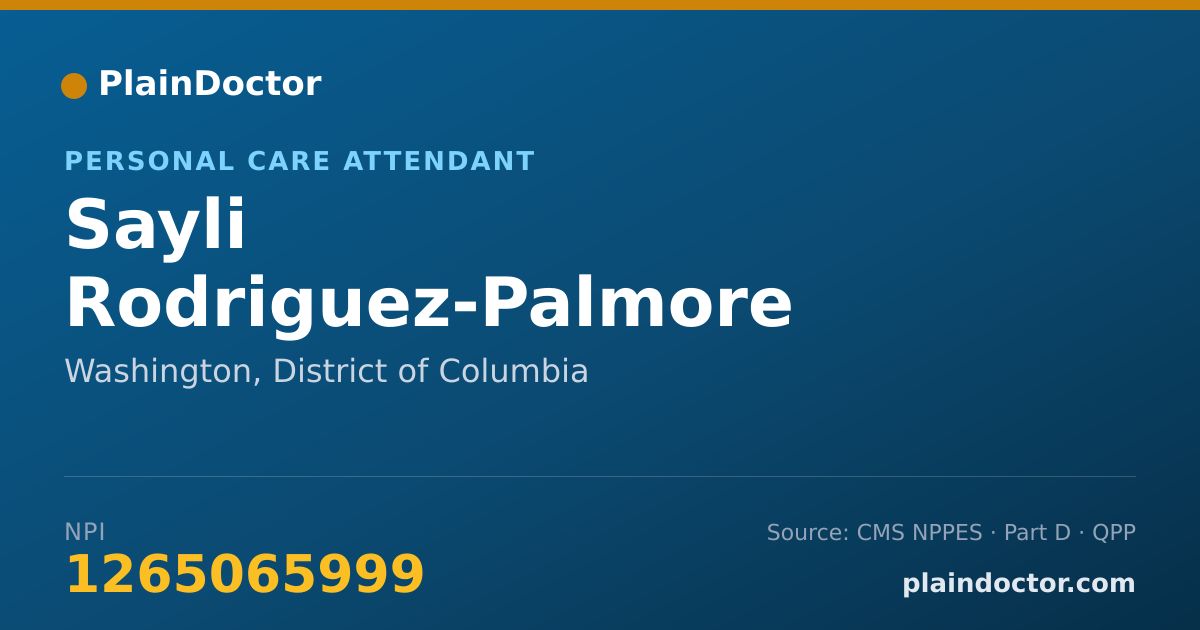 Shareable card for Sayli Rodriguez-Palmore - Personal Care Attendant, Washington, DC