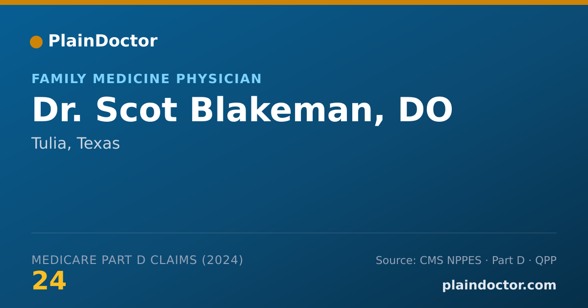 Shareable card for Scot Blakeman, DO - Family Medicine Physician, Tulia, TX
